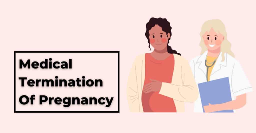 MTP-Medical Termination Of Pregnancy/abortion