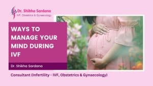 IVF Specialist in Chandigarh